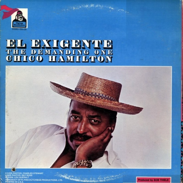 Chico Hamilton - El Exigente - The Demanding One | Flying Dutchman (FD-10135) - 3 Chico Hamilton - El Exigente - The Demanding One | Flying Dutchman (FD-10135) - 3