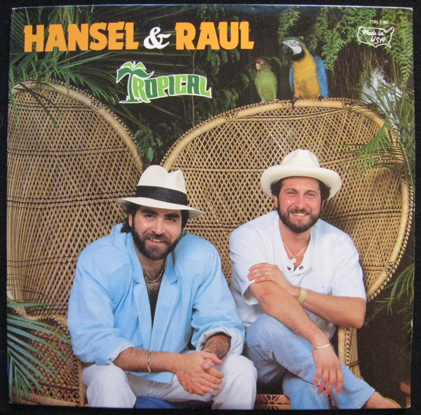 Hansel & Raul - Tropical | RCA International (5701-1-RL)