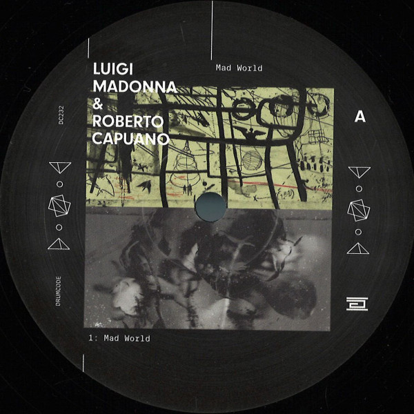 Luigi Madonna & Roberto Capuano - Mad World | Drumcode (DC232)