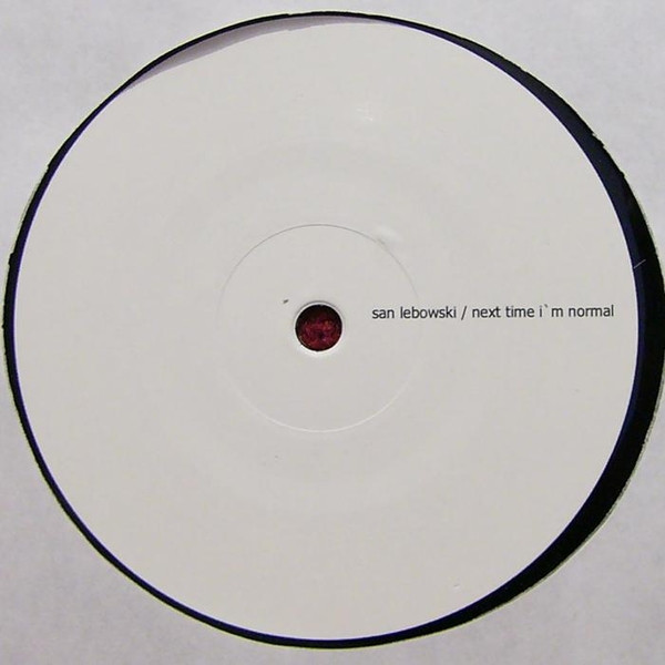 San Lebowski - Next Time I'm Normal | Nummer-Schallplatten (# 23)
