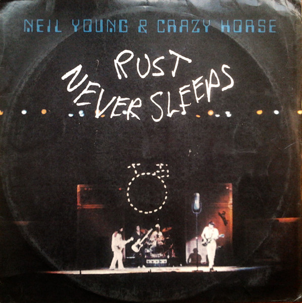 Neil Young & Crazy Horse - Rust Never Sleeps | Reprise Records (REP 54105) - main