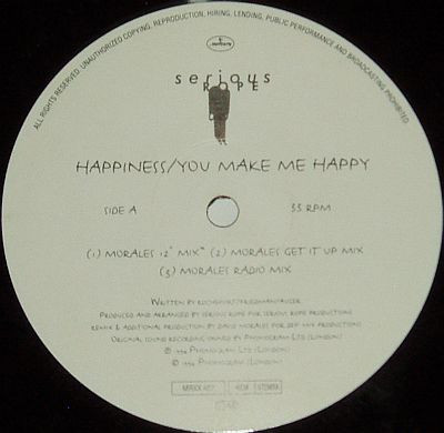 Serious Rope - Happiness / You Make Me Happy (David Morales And Red Jerry Mixes) | Mercury (MRXX 407) - 2