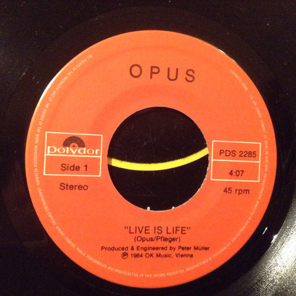 Opus - Live Is Life | Polydor (PDS 2285) - main