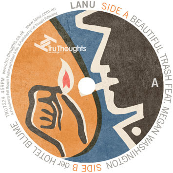 Lanu Featuring Megan Washington - Beautiful Trash | Tru Thoughts (TRU7224)