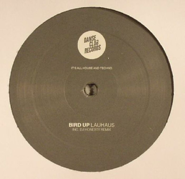 Lauhaus - Bird Up | Danse Club Records (DCR044)