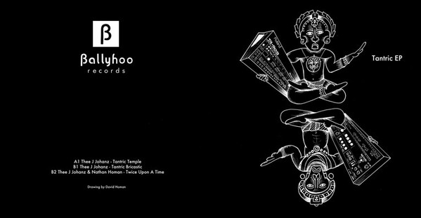 Thee J Johanz - Tantric EP | Ballyhoo (BALL 105) - main