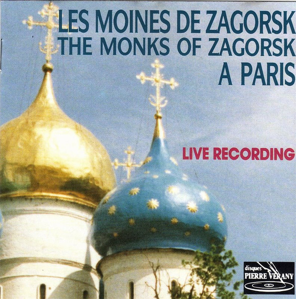 Хор Свято-Троицкой Сергиевой Лавры - The Monks Of Zagorsk A Paris (Orthodox Liturgy) | Disques Pierre Verany (PV. 789031)