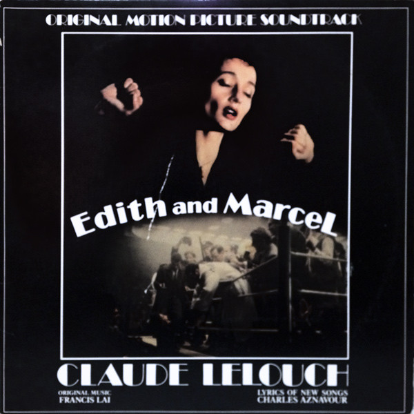Claude Lelouch / Francis Lai , Charles Aznavour - Edith And Marcel | Atlantic (7 80153-1-G)