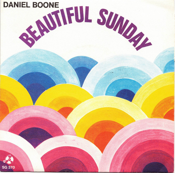 Daniel Boone - Beautiful Sunday | Penny Farthing (SG 370)