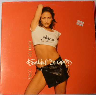 Jennifer Lopez Featuring Big Punisher & Fat Joe - Feelin' So Good | Columbia (COL 668888 6) - main