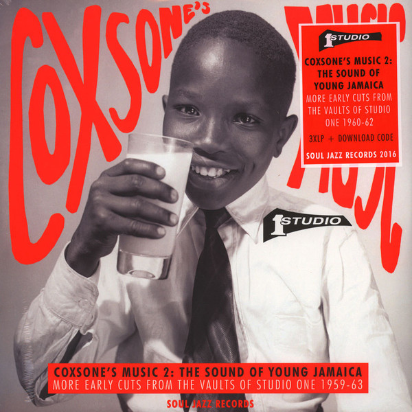 Various - Coxsone's Music 2: The Sound Of Young Jamaica (More Early Cuts From The Vaults Of Studio One 1959-63) | Soul Jazz Records (SJR LP332)