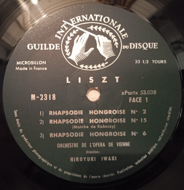 Franz Liszt , Orchester Der Wiener Staatsoper , Hiroyuki Iwaki - Rhapsodies Hongroises N° 2 - 5 - 6 - 12 - 15 | Guilde Internationale Du Disque (SMS 2318) - 2