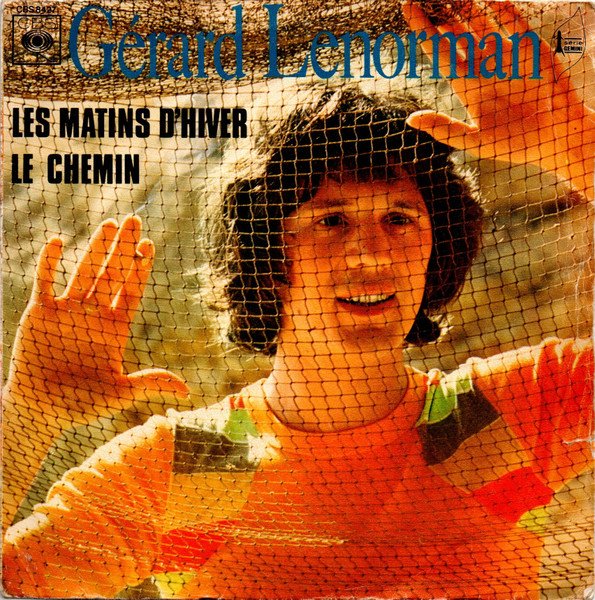 Gérard Lenorman - Les Matins D'hiver / Le Chemin | CBS (CBS 8427) - main