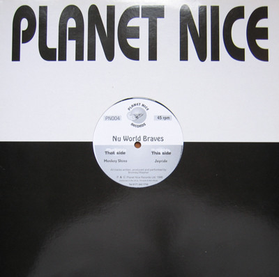 Nu World Braves - Monkey Shins / Joyride | Planet Nice Records (PN004)