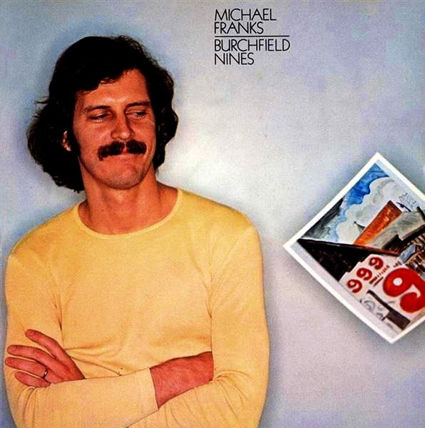 Michael Franks - Burchfield Nines | Warner Bros. Records (7599-27351-2)