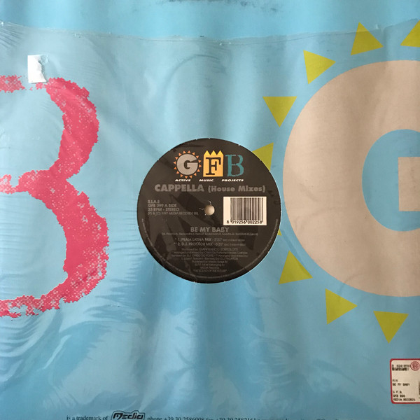 Cappella - Be My Baby (House Mixes) | GFB Records (GFB 099)