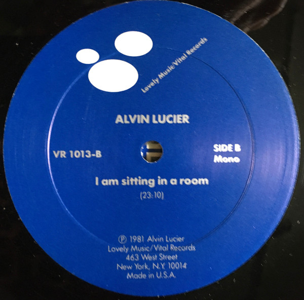 Alvin Lucier - I Am Sitting In A Room | Lovely Music, Ltd. (VR 1013) - 4 Alvin Lucier - I Am Sitting In A Room | Lovely Music, Ltd. (VR 1013) - 4