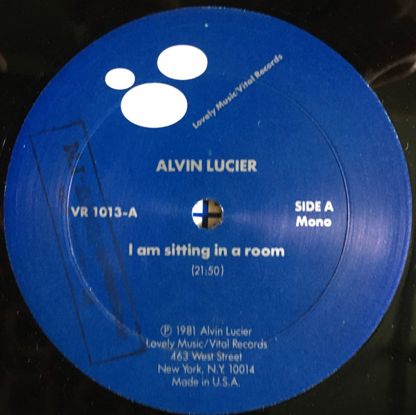 Alvin Lucier - I Am Sitting In A Room | Lovely Music, Ltd. (VR 1013) - 3 Alvin Lucier - I Am Sitting In A Room | Lovely Music, Ltd. (VR 1013) - 3