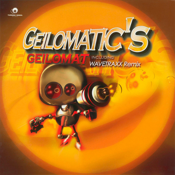 Geilomatic's - Geilomat | Turning Wheel Records (WHR-007) - main