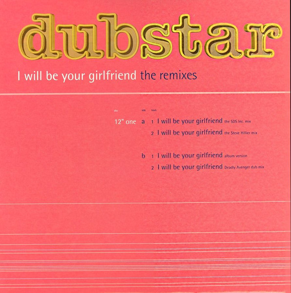 Dubstar - I Will Be Your Girlfriend - The Remixes | Food (12fooddj108) - main Dubstar - I Will Be Your Girlfriend - The Remixes | Food (12fooddj108) - main