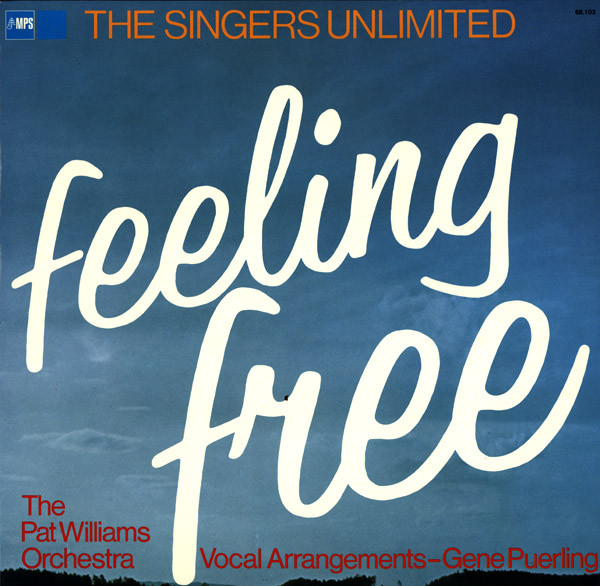 The Singers Unlimited / Patrick Williams And His Orchestra - Feeling Free | MPS Records (0068.103) - main