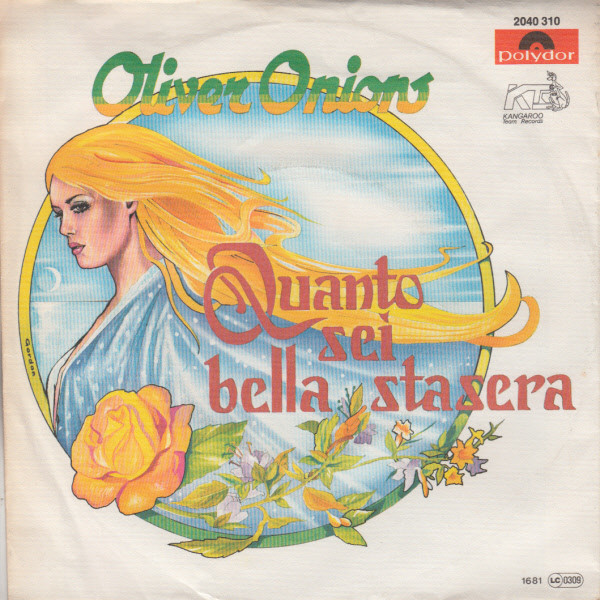 Oliver Onions - Quanto Sei Bella Stasera | Polydor (2040 310)