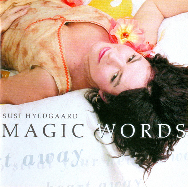 Susi Hyldgaard - Magic Words To Steal Your Heart Away | Enja Records (9181) Susi Hyldgaard - Magic Words To Steal Your Heart Away | Enja Records (9181)