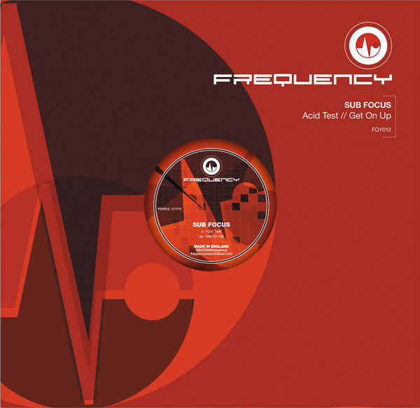 Sub Focus - Acid Test / Get On Up | Frequency (FQY012) - main