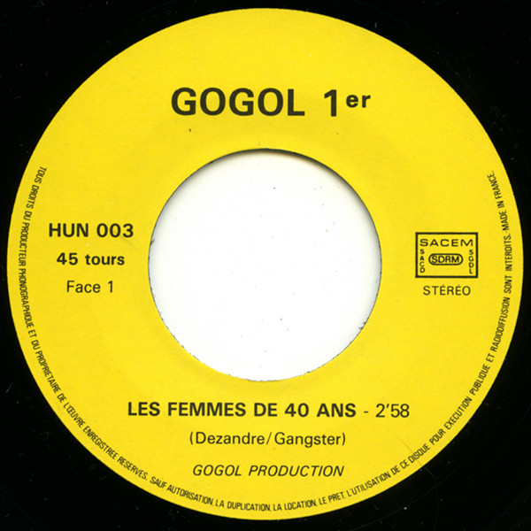 Gogol + Mau-Maus - Les Femmes De 40 Ans | Gogol Production (HUN 003) - 3 Gogol + Mau-Maus - Les Femmes De 40 Ans | Gogol Production (HUN 003) - 3