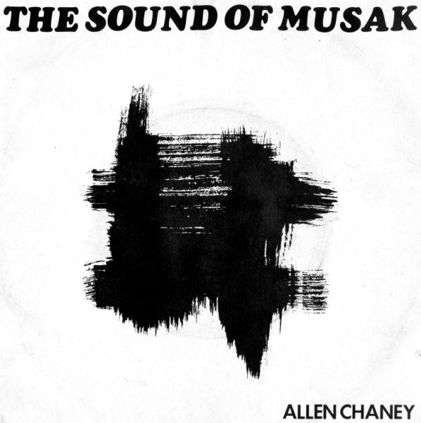 Allen Chaney - The Sound Of Musak | Albion Records (ION 1027) - main