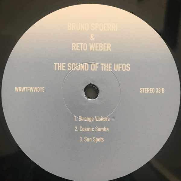 Bruno Spoerri & Reto Weber - The Sound Of The UFOs | We Release Whatever The Fuck We Want Records (WRWTFWW015) - 4