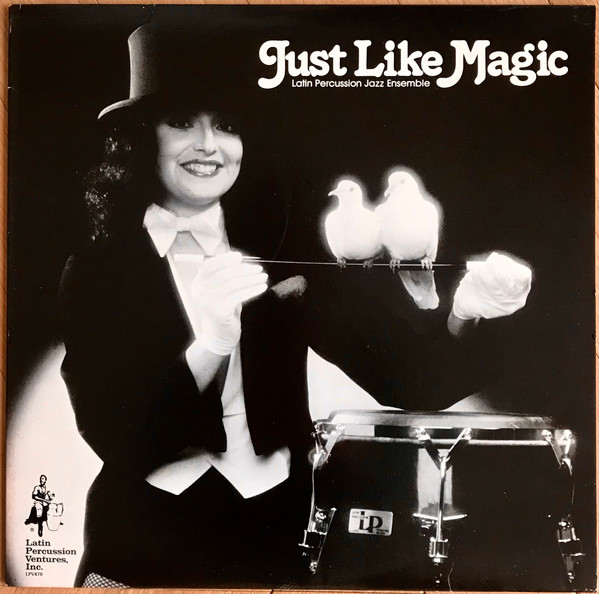 The Latin Percussion Jazz Ensemble - Just Like Magic | Latin Percussion Ventures (LPV 470)