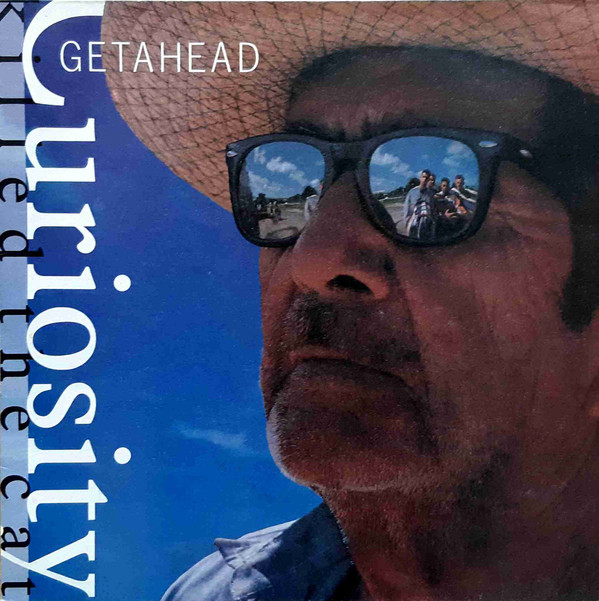 Curiosity Killed The Cat - Getahead | Mercury (842 010-1)