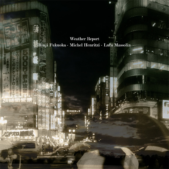Fukuoka Rinji / Michel Henritzi / Luca Massolin - Weather Report | Backwards (BW11) - main