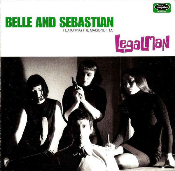 Belle & Sebastian Featuring The Maisonettes - Legal Man | Jeepster Recordings (JPRCDS 018)