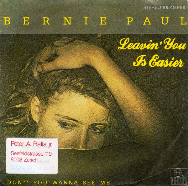 Bernie Paul - Leavin' You Is Easier | Ariola (105 450)
