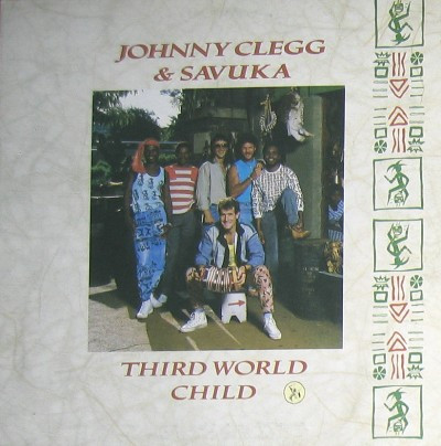 Johnny Clegg & Savuka - Third World Child | EMI (64 2407331) - main