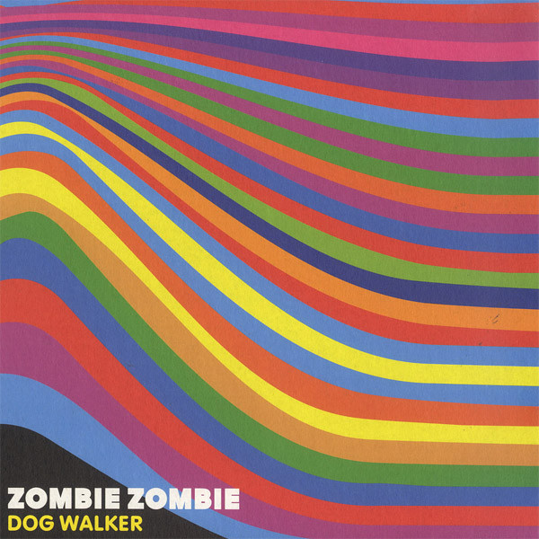 Zombie Zombie - Dog Walker | Versatile Records (VER061) - main Zombie Zombie - Dog Walker | Versatile Records (VER061) - main