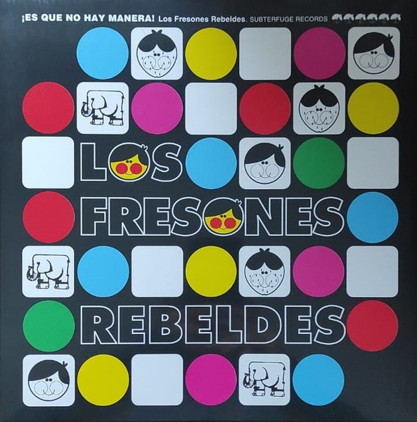 Los Fresones Rebeldes - ¡Es Que No Hay Manera! | Subterfuge Records (210750SUB)