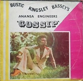 Burstic Kingsley Bassey & His Professional Pioneers Dance Band - Gossip | Ben (BLP 015) - main
