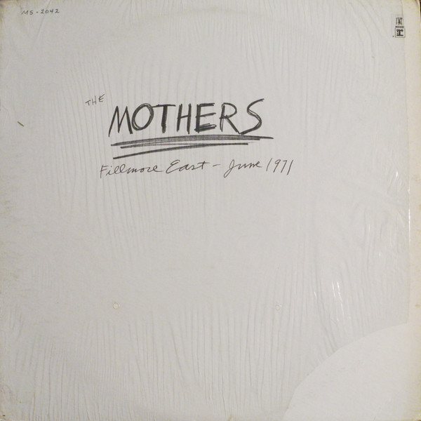 The Mothers - Fillmore East - June 1971 | Bizarre Records (MS-2042)