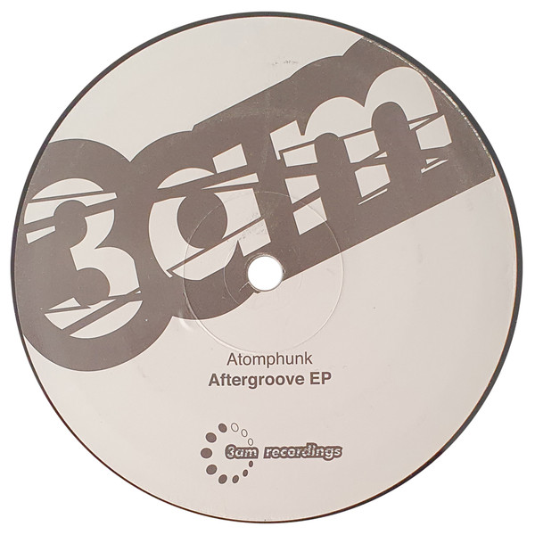 Atomphunk - Aftergroove EP | 3am Recordings (TAM005) - 3