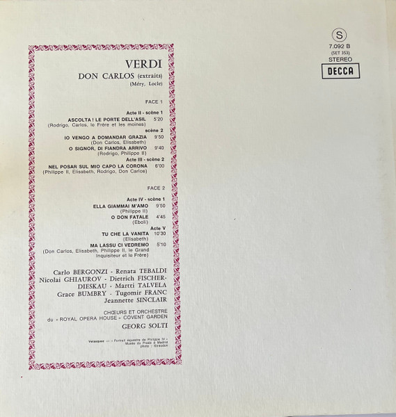 Giuseppe Verdi / Renata Tebaldi , Jeannette Sinclair , Grace Bumbry , Dietrich Fischer-Dieskau , Carlo Bergonzi , Nicolai Ghiaurov , Martti Talvela , Tugomir Franc , Chorus Of The Royal Opera House, Covent Garden & Orchestra Of The Royal Opera House, Covent Garden , Georg Solti - Don Carlos (Extraits) | Decca (7.092 B) - 2
