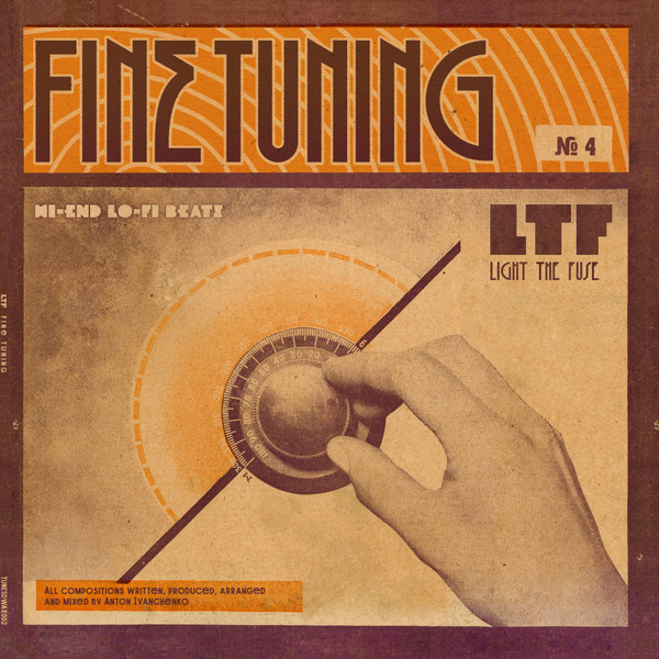 Light The Fuse - Fine Tuning | Tunes Delivery (TUNESDWAX 002)