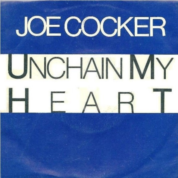 Joe Cocker - Unchain My Heart | Capitol Records (14 2020536) - main