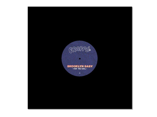 Brooklyn Baby - For The Soul | Frappé Records (FRPP009) - main Brooklyn Baby - For The Soul | Frappé Records (FRPP009) - main