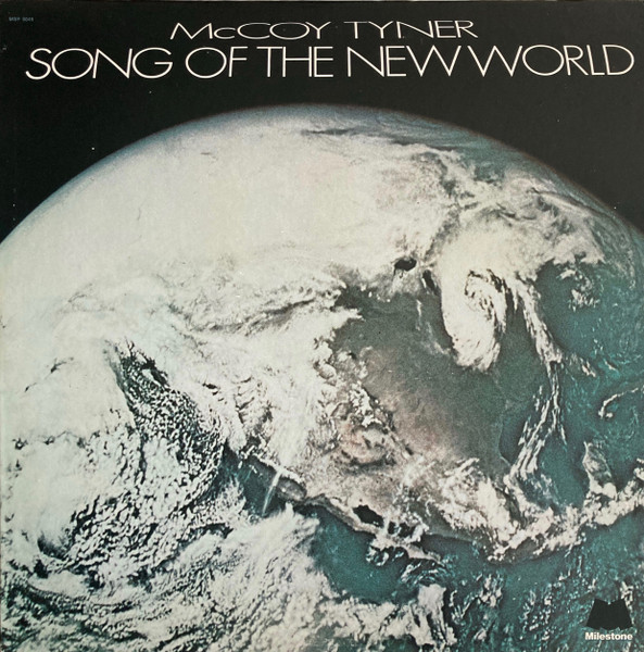 McCoy Tyner - Song Of The New World | Milestone (MSP 9049) McCoy Tyner - Song Of The New World | Milestone (MSP 9049)