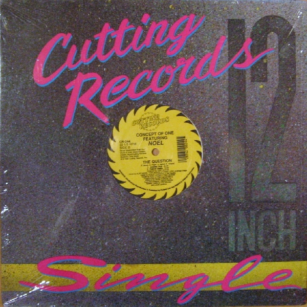 Concept Of One Featuring Noel - The Question | Cutting Records (CR-244) - main
