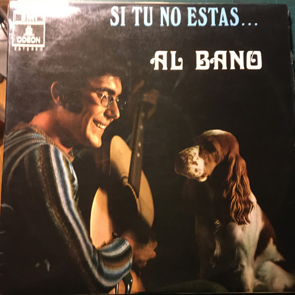 Al Bano Carrisi - Si Tú No Estás... | Odeon (1 J 062-17.235) - main