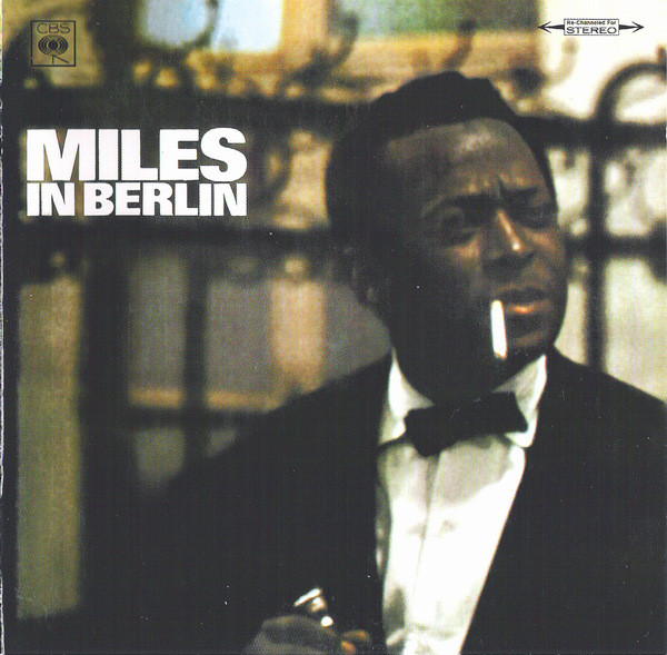 Miles Davis - Miles In Berlin | Columbia (COL 519507 2)